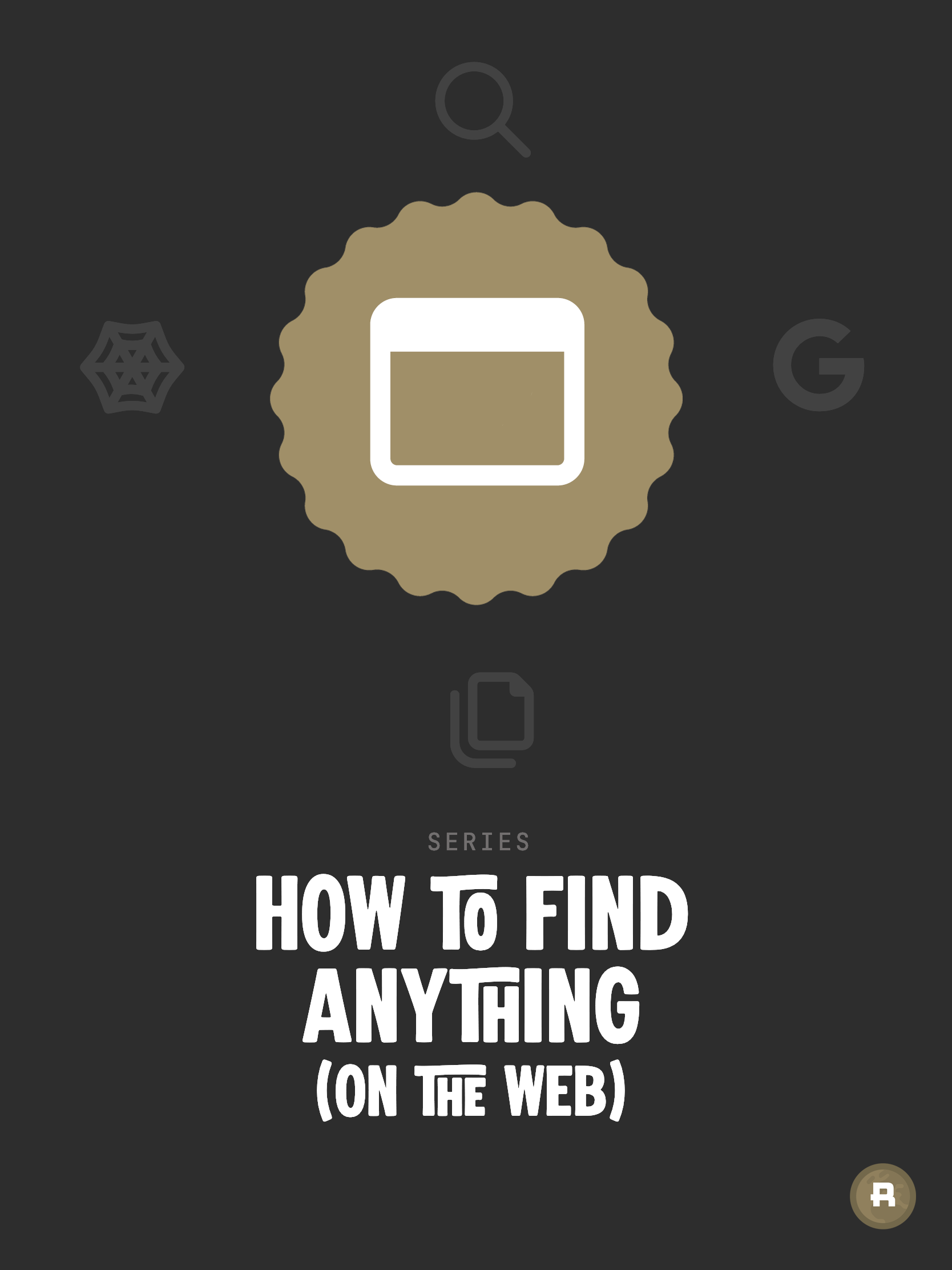 Series: How to find anything (on the web)